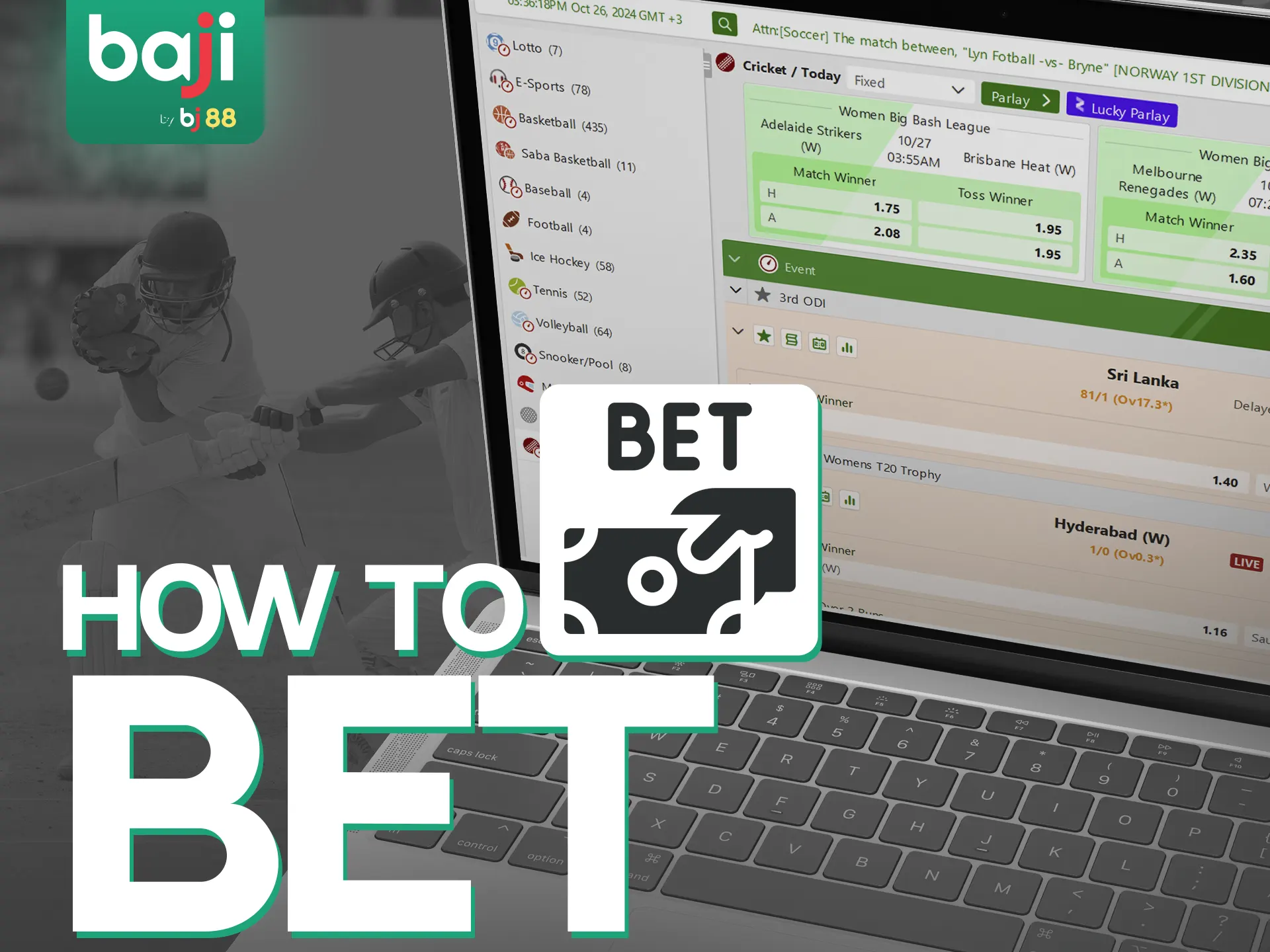 Here are the steps to start betting cricket at Baji Live.