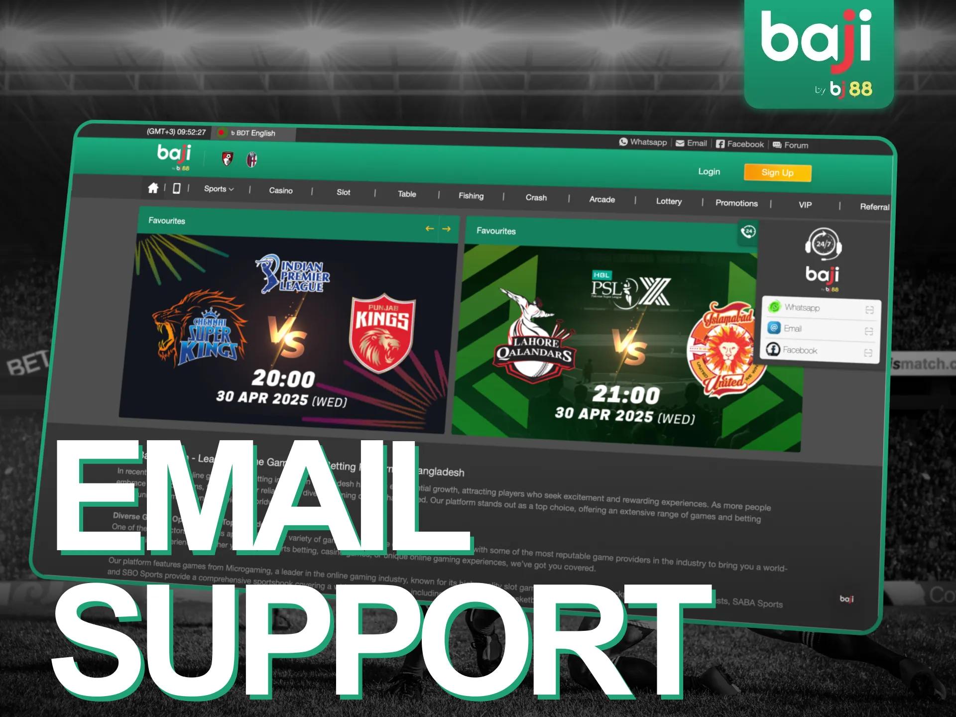 Users can contact Baji Live online casino support via email.